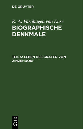 Varnhagen von Ense |  Leben des Grafen von Zinzendorf | Buch |  Sack Fachmedien