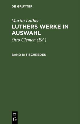 Luther / Clemen |  Tischreden | Buch |  Sack Fachmedien