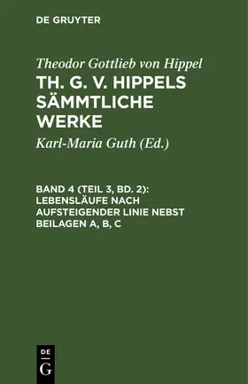 Hippel |  Lebensläufe nach aufsteigender Linie nebst Beilagen A, B, C | Buch |  Sack Fachmedien