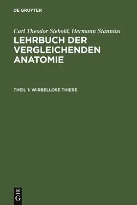 Stannius / Siebold |  Wirbellose Thiere | Buch |  Sack Fachmedien