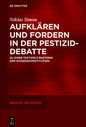 Simon |  Aufklären und Fordern in der Pestizid-Debatte | Buch |  Sack Fachmedien