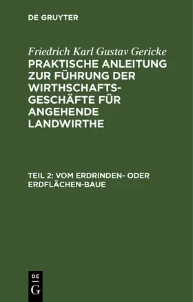 Gericke |  Vom Erdrinden- oder Erdflächen-Baue | Buch |  Sack Fachmedien