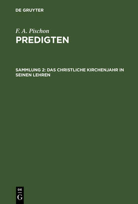 Pischon |  Das christliche Kirchenjahr in seinen Lehren | Buch |  Sack Fachmedien