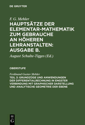 Mehler / Schulte-Tigges |  Grundzüge und Anwendungen der Differentialrechnung in engster Verbindung mit graphischer Darstellung und Analytische Geometrie der Ebene | Buch |  Sack Fachmedien