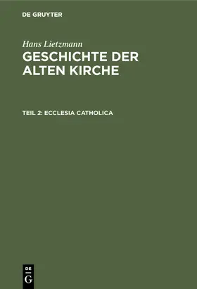 Lietzmann |  Ecclesia catholica | Buch |  Sack Fachmedien