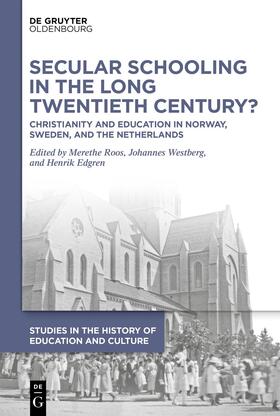 Roos / Westberg / Edgren |  Secular Schooling in the Long Twentieth Century? | Buch |  Sack Fachmedien