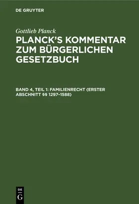 Planck / Brodmann / Ebbecke |  Familienrecht (Erster Abschnitt §§ 1297-1588) | Buch |  Sack Fachmedien