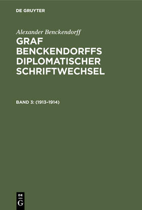 Benckendorff / Siebert |  1913¿1914 | Buch |  Sack Fachmedien