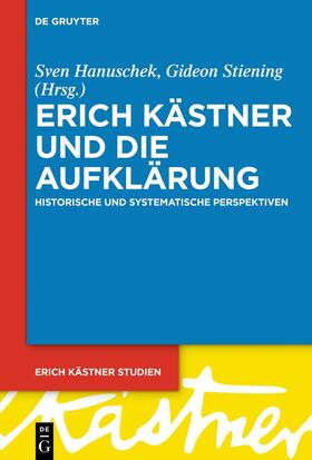 Hanuschek / Stiening |  Erich Kästner und die Aufklärung | eBook | Sack Fachmedien