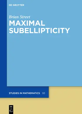 Street |  Maximal Subellipticity | Buch |  Sack Fachmedien