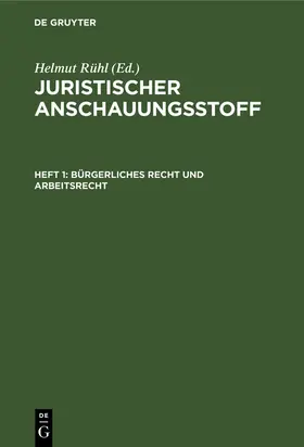 Rühl |  Bürgerliches Recht und Arbeitsrecht | Buch |  Sack Fachmedien