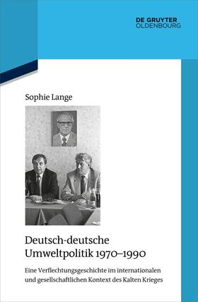 Lange |  Deutsch-deutsche Umweltpolitik 1970-1990 | Buch |  Sack Fachmedien