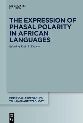 Kramer |  The Expression of Phasal Polarity in African Languages | Buch |  Sack Fachmedien
