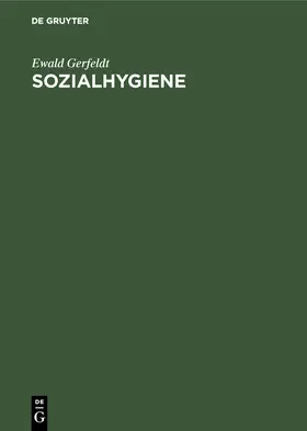 Gerfeldt |  Sozialhygiene | Buch |  Sack Fachmedien