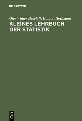 Hoffmann / Haseloff |  Kleines Lehrbuch der Statistik | Buch |  Sack Fachmedien