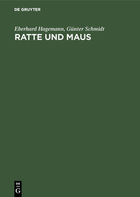 Schmidt / Hagemann |  Ratte und Maus | Buch |  Sack Fachmedien