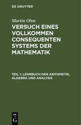 Ohm |  Lehrbuch der Arithmetik, Algebra und Analysis | Buch |  Sack Fachmedien