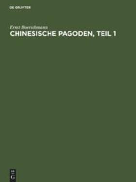 Boerschmann |  Pagoden, Teil 1 | Buch |  Sack Fachmedien