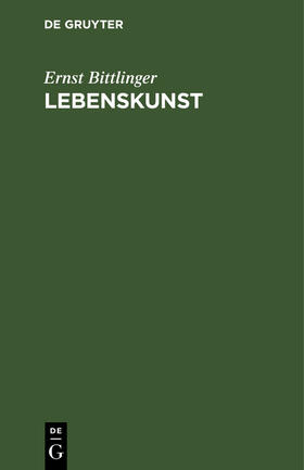 Bittlinger |  Lebenskunst | Buch |  Sack Fachmedien