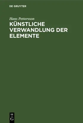 Pettersson |  Künstliche Verwandlung der Elemente | Buch |  Sack Fachmedien