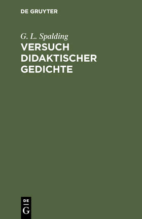 Spalding |  Versuch didaktischer Gedichte | Buch |  Sack Fachmedien