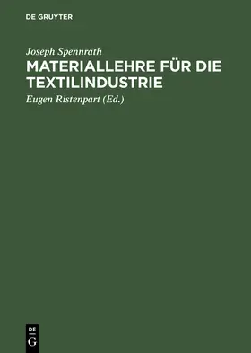 Spennrath / Ristenpart |  Materiallehre für die Textilindustrie | Buch |  Sack Fachmedien