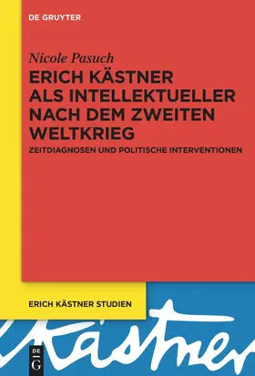 Pasuch |  Erich Kästner als Intellektueller nach dem Zweiten Weltkrieg | eBook | Sack Fachmedien