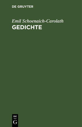 Schoenaich-Carolath |  Gedichte | Buch |  Sack Fachmedien