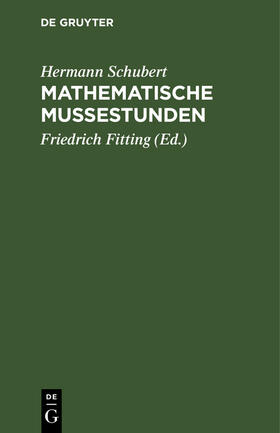 Schubert / Fitting |  Mathematische Mußestunden | Buch |  Sack Fachmedien