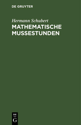 Schubert |  Mathematische Mussestunden | Buch |  Sack Fachmedien