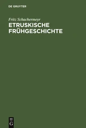 Schachermeyr |  Etruskische Frühgeschichte | Buch |  Sack Fachmedien