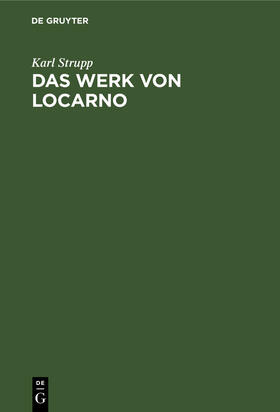 Strupp |  Das Werk von Locarno | Buch |  Sack Fachmedien