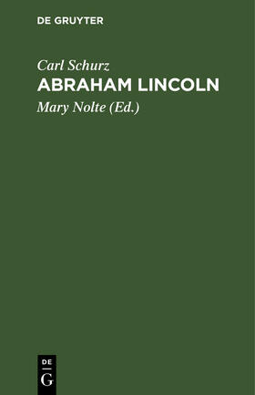 Schurz / Nolte |  Abraham Lincoln | Buch |  Sack Fachmedien