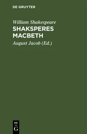 Shakespeare / Jacob |  Shaksperes Macbeth | Buch |  Sack Fachmedien