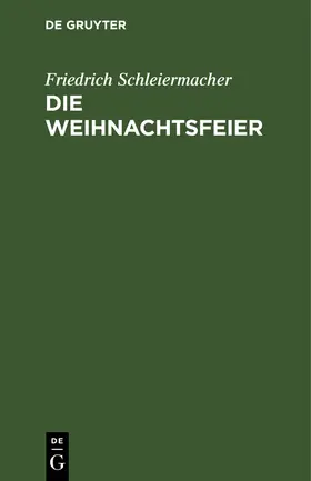 Schleiermacher |  Die Weihnachtsfeier | Buch |  Sack Fachmedien