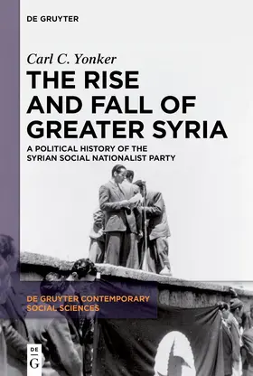 Yonker |  The Rise and Fall of Greater Syria | Buch |  Sack Fachmedien