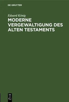 König |  Moderne Vergewaltigung des Alten Testaments | Buch |  Sack Fachmedien