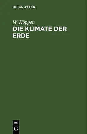 Köppen |  Die Klimate der Erde | Buch |  Sack Fachmedien