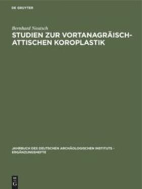 Neutsch |  Studien zur vortanagräisch-attischen Koroplastik | Buch |  Sack Fachmedien