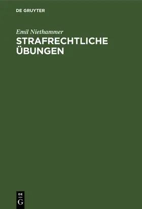 Niethammer |  Strafrechtliche Übungen | Buch |  Sack Fachmedien