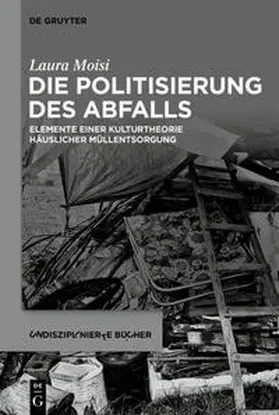 Moisi |  Die Politisierung des Abfalls | Buch |  Sack Fachmedien