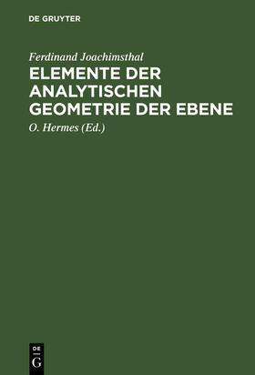 Joachimsthal / Hermes |  Elemente der analytischen Geometrie der Ebene | Buch |  Sack Fachmedien