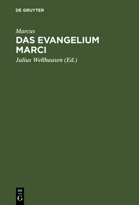 Marcus / Wellhausen |  Das Evangelium Marci | Buch |  Sack Fachmedien