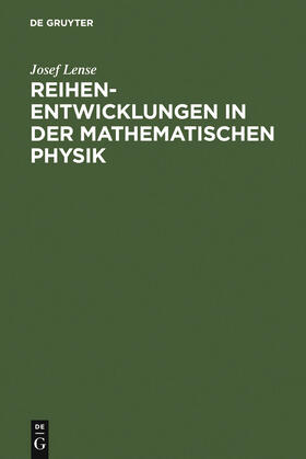 Lense |  Reihenentwicklungen in der mathematischen Physik | Buch |  Sack Fachmedien