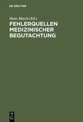 March |  Fehlerquellen medizinischer Begutachtung | Buch |  Sack Fachmedien