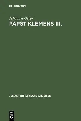 Geyer |  Papst Klemens III. | Buch |  Sack Fachmedien