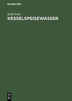 Freier |  Kesselspeisewasser | Buch |  Sack Fachmedien