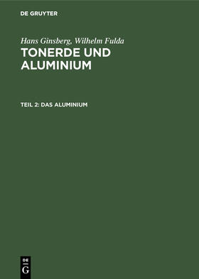 Fulda / Ginsberg |  Das Aluminium | Buch |  Sack Fachmedien