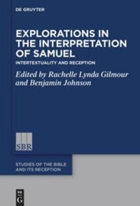 Gilmour / Johnson |  Explorations in the Interpretation of Samuel | Buch |  Sack Fachmedien