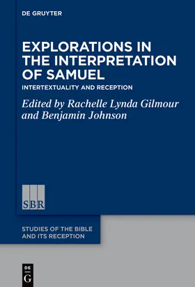 Gilmour / Johnson |  Explorations in the Interpretation of Samuel | eBook | Sack Fachmedien